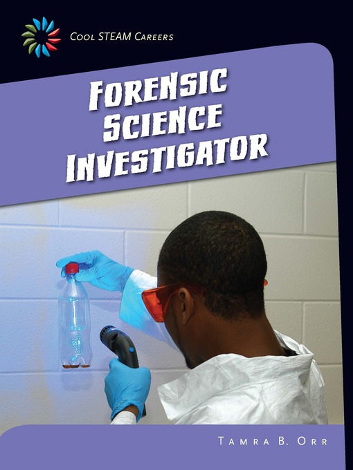 Title details for Forensic Science Investigator by Tamra B. Orr - Available